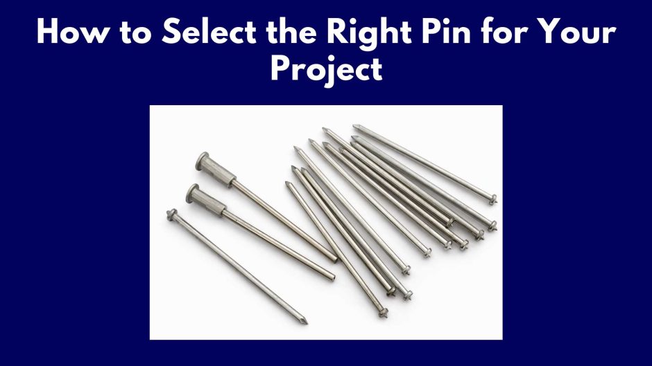 Insulation Pins: Complete Guide to Choosing the Right Pins