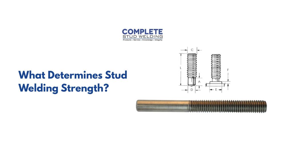 What Determines Stud Welding Strength?