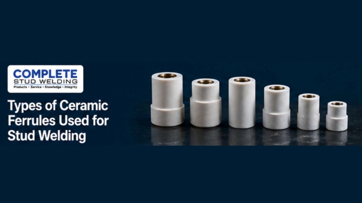Types of Ceramic Ferrules Used for Stud Welding